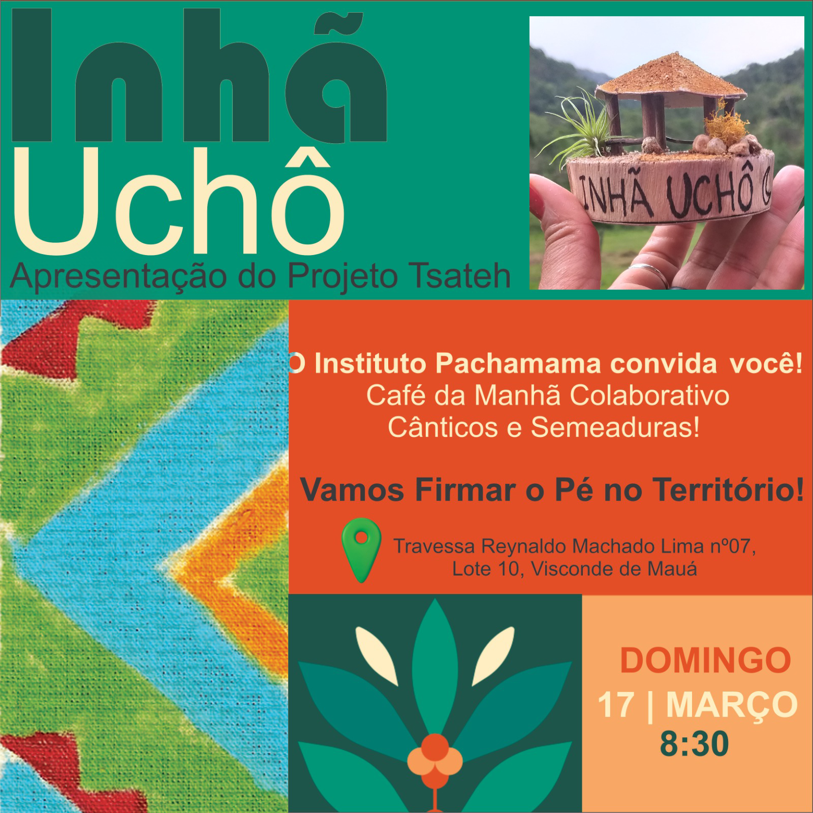 CONVITE: Apresentação do projeto Inhã Uchô e café da manhã colaborativo.